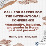 Call for Papers for the International Conference “Marginality, inclusion, and gender in Korea: past and present.”